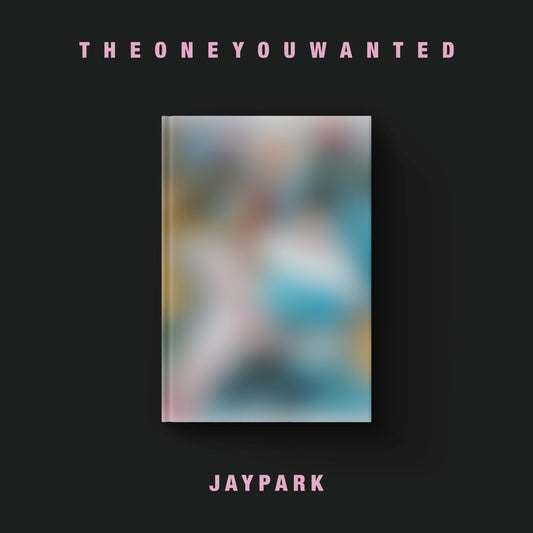 [PRE-ORDER] JAY PARK 6th FULL ALBUM THE ONE YOU WANTED (Jay Bum ver.)