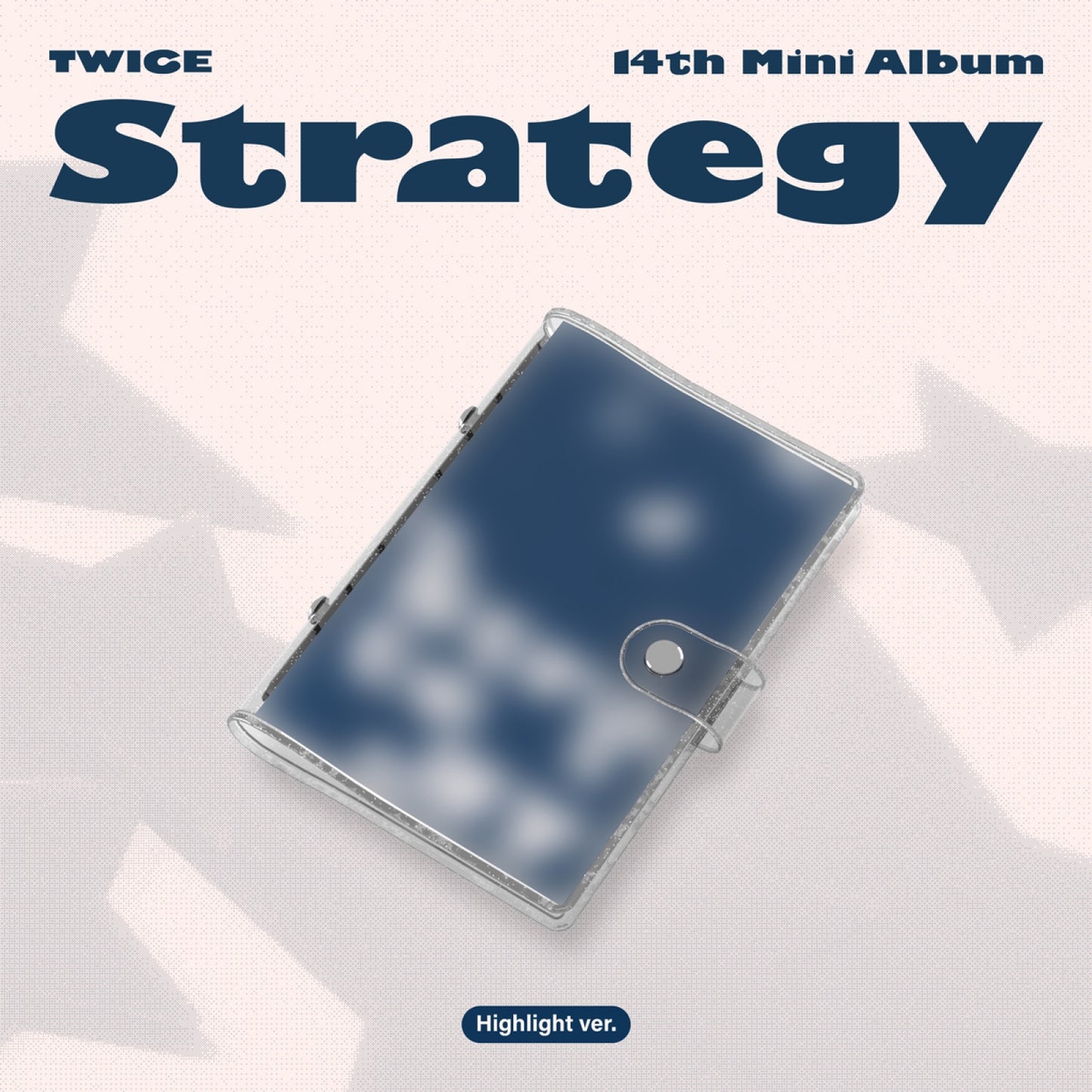 [PRE-ORDER] TWICE 14th Mini Album STRATEGY (Highlight ver.)