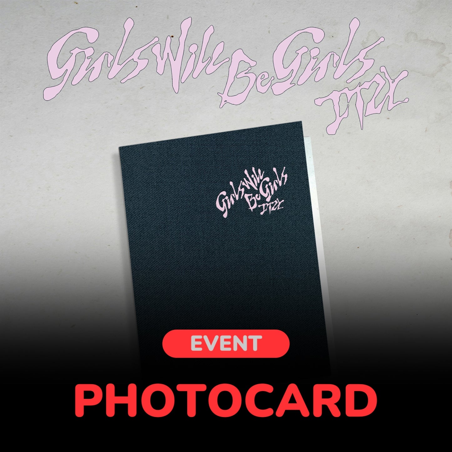 [PRE-ORDER BENEFIT] ITZY 10th Mini Album Girls Will Be Girls (Photobook ver. / Folder ver. / Box ver.)