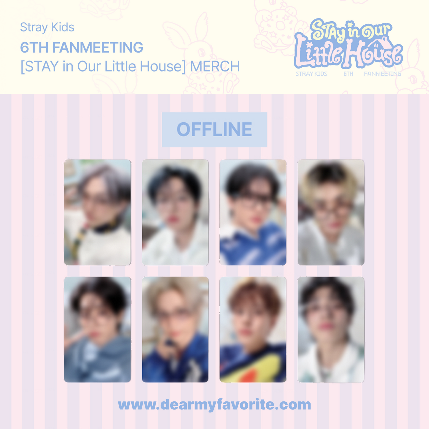 [PRE-ORDER] Stray Kids 6TH FANMEETING STAY in Our Little House OFFICIAL OFFLINE BENEFIT PHOTOCARD