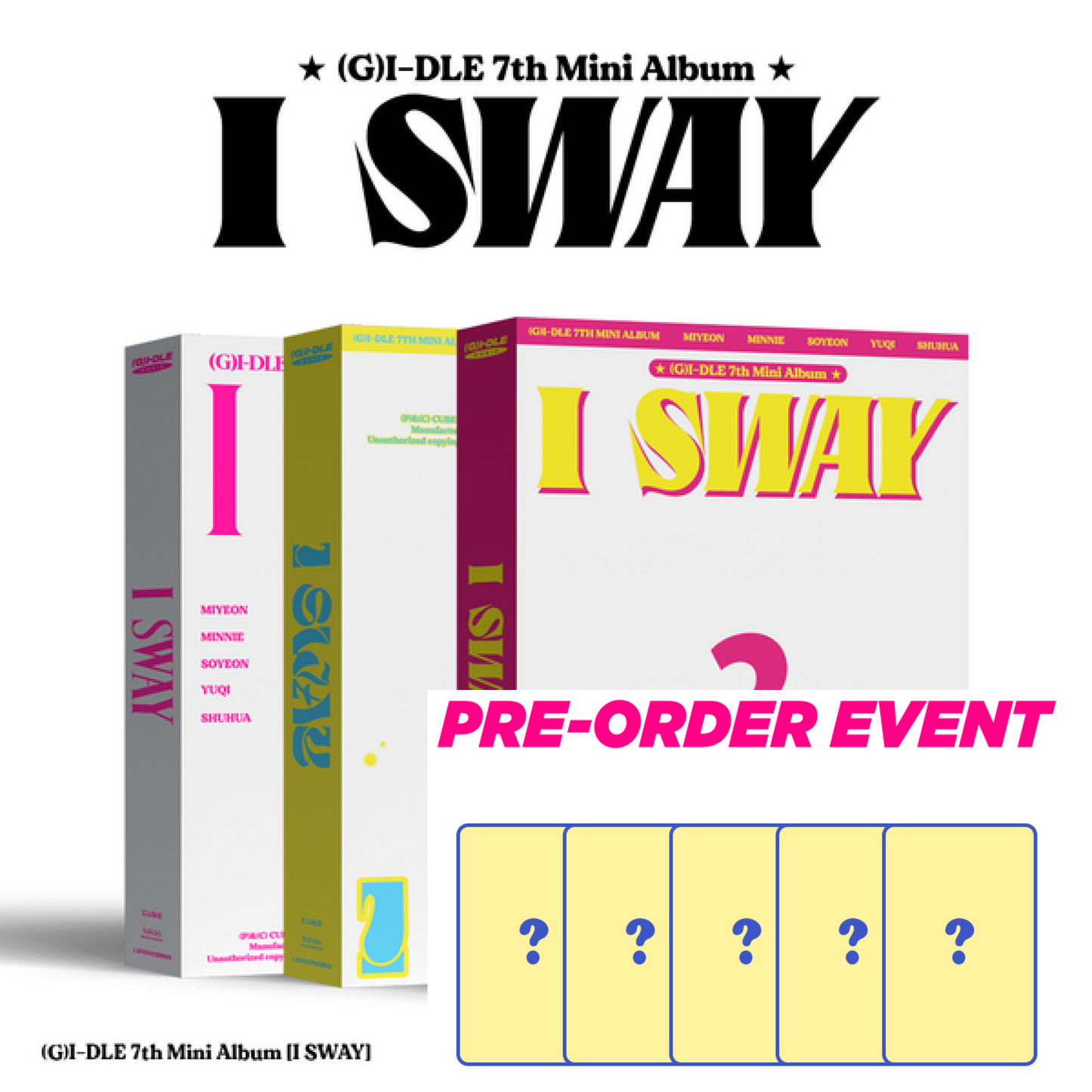 [PRE-ORDER BENEFIT] (G)I-DLE 7TH MINI ALBUM I SWAY