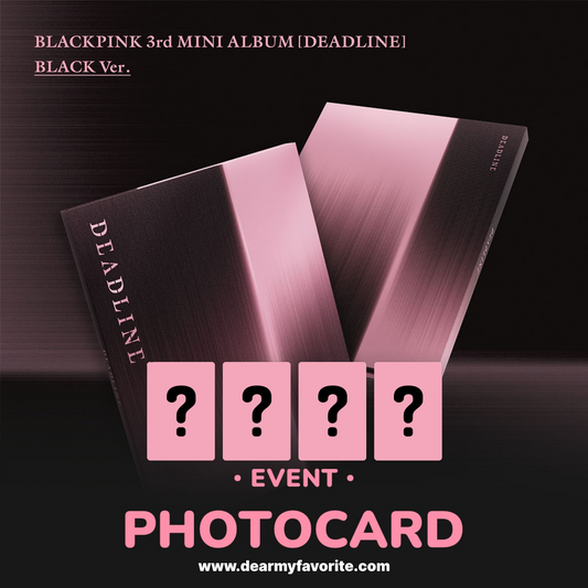 [PRE-ORDER BENEFIT] BLACKPINK 3RD MINI ALBUM DEADLINE