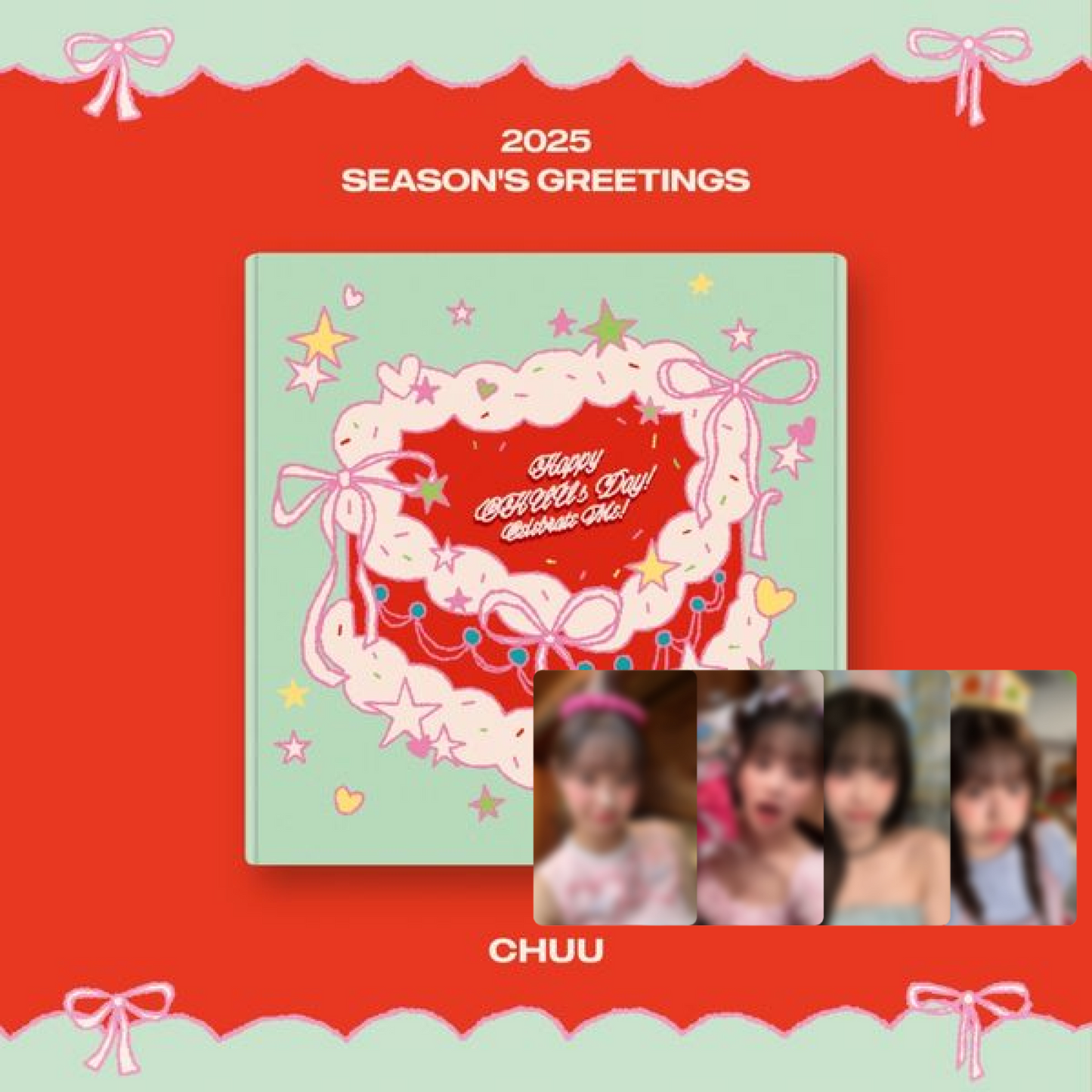 [PRE-ORDER BENEFIT] CHUU 2025 SEASON’S GREETINGS Happy CHUU's Day! Celebrate Me!