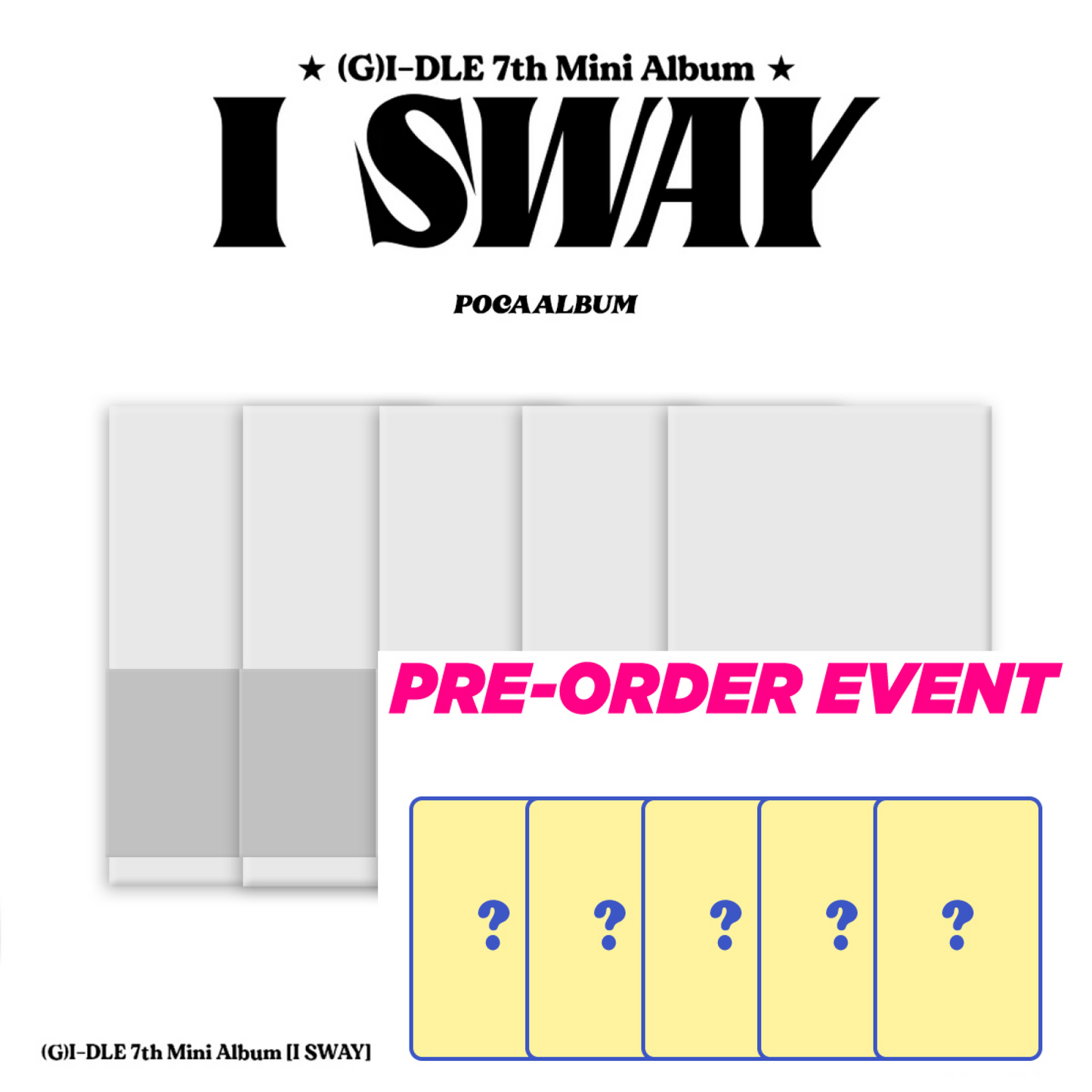 [PRE-ORDER BENEFIT] (G)I-DLE 7TH MINI ALBUM I SWAY (POCAALBUM Ver.)